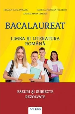 Bacalaureat - Limba și literatura română