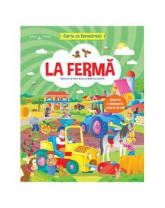 Bebe învață. Carte cu ferestruici. La fermă