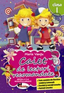Caiet de lecturi recomandate clasa I de Maria Vantu