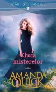 Cheia misterelor de Amanda Quick