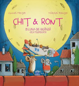 Chit &amp; Ront si Luna-de-branza cea fermecata