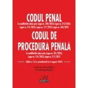 Codul penal. Codul de procedura penala. Editia a 13-a actualizata la 6 august 2023 de Dragos Bogdan