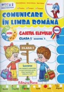 Comunicare in limba romana clasa I, semestrul I de Elena Stefanescu
