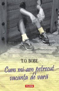 Cum mi-am petrecut vacanta de vara