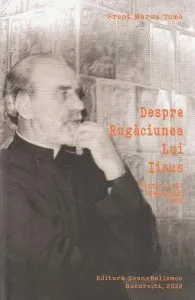 Despre rugaciunea lui Iisus. Partea intai de Marcu Toma