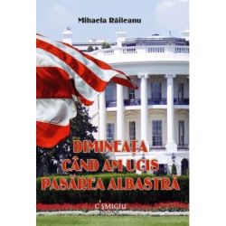 Dimineata cand am ucis pasarea albastra