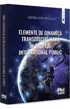 Elemente de dinamica transdisciplinara in dreptul international public