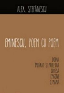 Eminescu, poem cu poem. Doina. Imparat si proletar. Glossa. Epigonii. O, mama