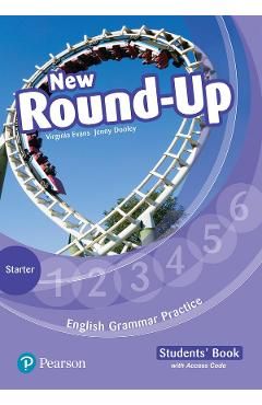 English Grammar Practice. New Round-Up - Starter - Caietul elevului