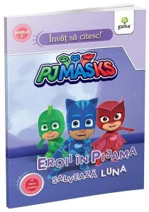 Eroii în Pijama salvează Luna. Învăț să citesc cu PJ Masks, nivelul 2