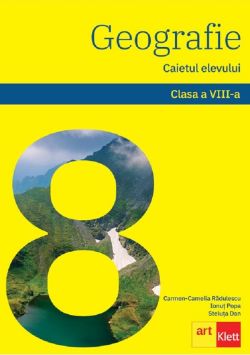 Geografie - Clasa 8 - Caietul elevului
