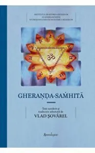 Gheranda-Samhita - compendiul de yoga a lui Gheranda de Vlad Sovarel