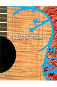 Guitarmaking: Tradition and Technology de Jonathan D. Natelson