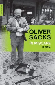 In miscare. O viata de Oliver Sacks