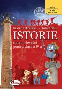 Istorie. Caietul elevului clasa a IV-a de Tudora Pitila