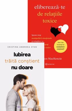 IUBIREA traita constientNU DOARE   Elibereaza-te de relatiile toxice