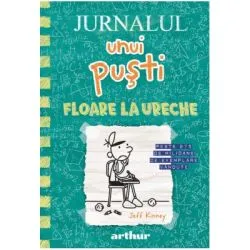 Jurnalul unui pusti 18. Floare la ureche de Jeff Kinney
