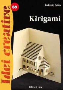 Kirigami - Idei creative 88 de Terleczky Adam