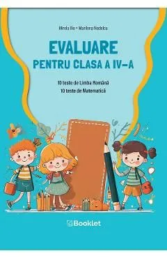 Limba romana si matematica. Evaluare pentru Clasa 4 de Mirela Ilie