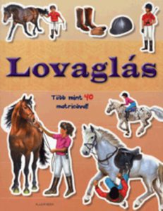 Lovaglas - Tobb mint 40 matricaval!