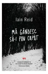 Mă gândesc să-i pun capăt de Iain Reid