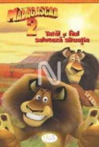 Madagascar 2 - Tatal si fiul salveaza situatia