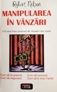 Manipularea in vanzari. Cel mai bun manual de vanzari din lume