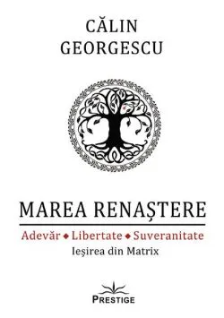 Marea renaștere de Calin Georgescu