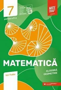 Mate initiere. cls. VII. Partea II. 2020-2021 de Ion Tudor