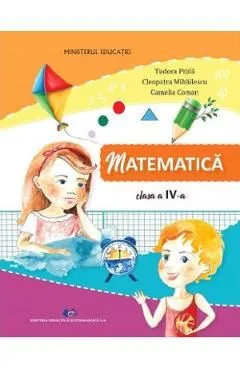 Matematica - Clasa 4 - Manual de Camelia Coman