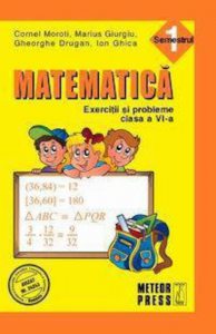 Matematica. Exercitii si probleme. Clasa a VI-a semestrul I 2011-2012