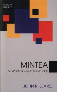 Mintea. Scurta introducere in filosofia mintii