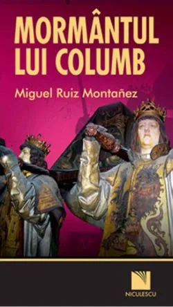 Mormântul lui Columb de Miguel Ruiz Montanez