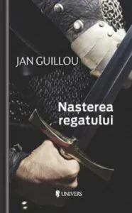 Nasterea regatului de Jan Guillou