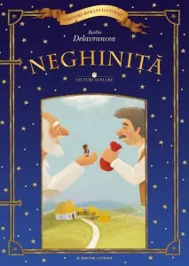 Neghinita. Lecturi scolare de Barbu Stefanescu Delavrancea