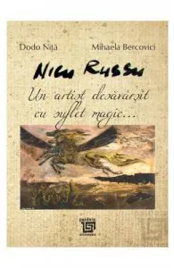 Nicu Russu, un artist desavarsit cu suflet magic... de Mihaela Bercovici