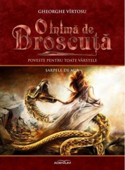 O inimă de Broscuță (Vol. 9). Șarpele de aur