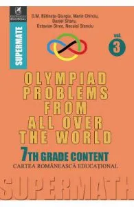 Olympiad Problems from all over the World 7th Grade Content vol.3 de Marin Chirciu