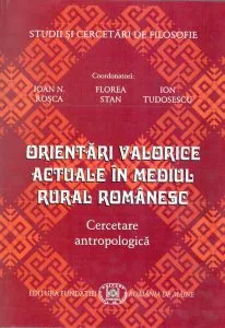 Orientari valorice actuale in mediul rural romanesc de Ioan N. Rosca
