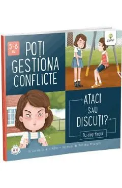 Poti gestiona conflicte. Ataci sau discuti? de Connie Colwell Miller