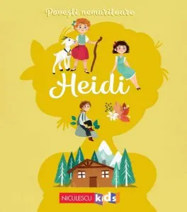 Povești nemuritoare: Heidi de Johanna Spyri