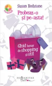 Probeaz-o si pe-asta! Ghid lunar de shopping si stil