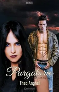 Purgatorio: Am murit, din fericire 4 de Theo Anghel