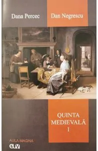 Quinta medievala Vol.1 de Dana Percec