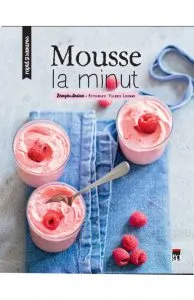 Rapid si savuros. Mousse la minut de Berengere Abraham