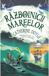 Razboinicii mareelor de Catherine Doyle