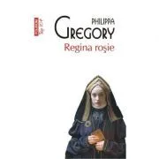 Regina rosie. Editie de buzunar de Philippa Gregory