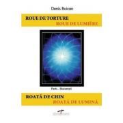 Roata de chin. Roata de lumina