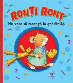 Ronti Ront nu vrea sa mearga la gradinita de Anna Casalis