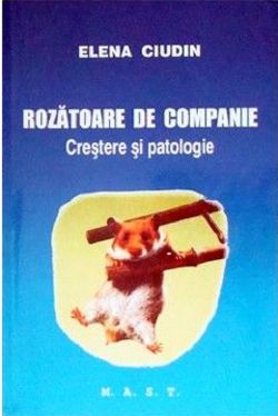 Rozatoare de companie. Crestere si Patologie